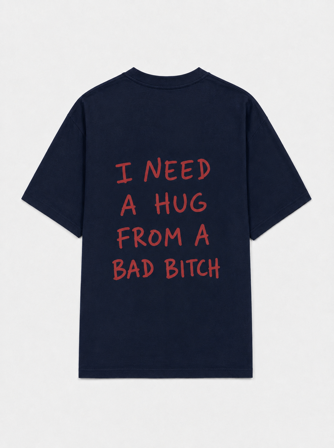 I need a hug from a bad bitch