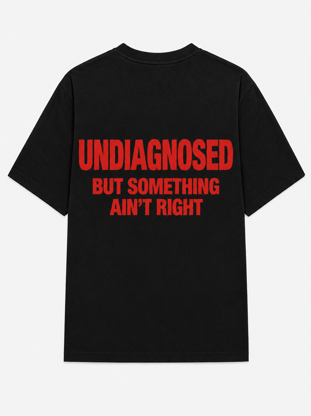 Undiagnosed but something ain't right