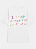 i spend money and do pilates